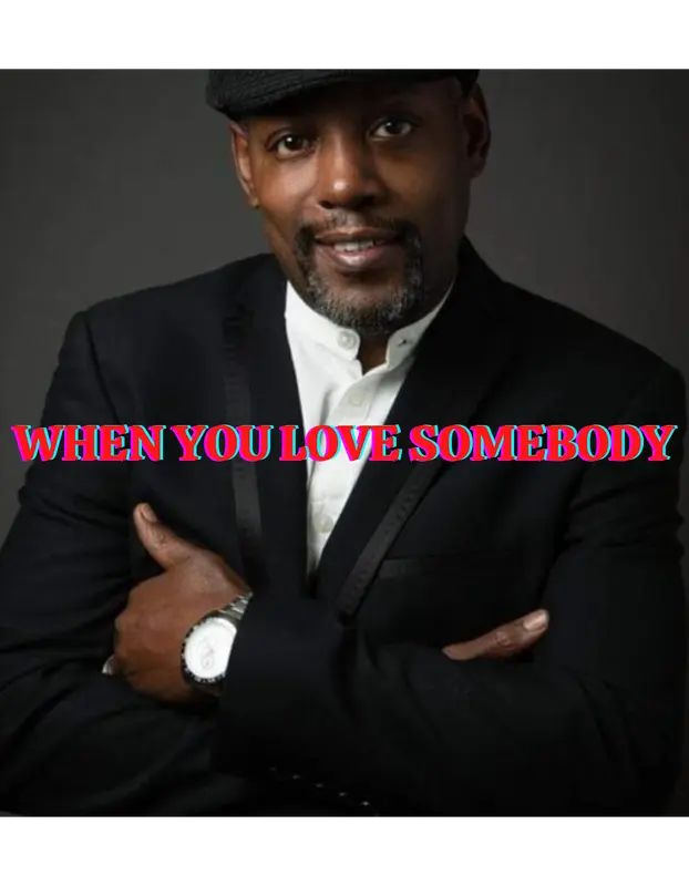 When You Love Somebody